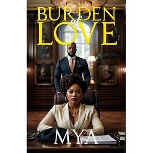 Burden of Love -- Mya